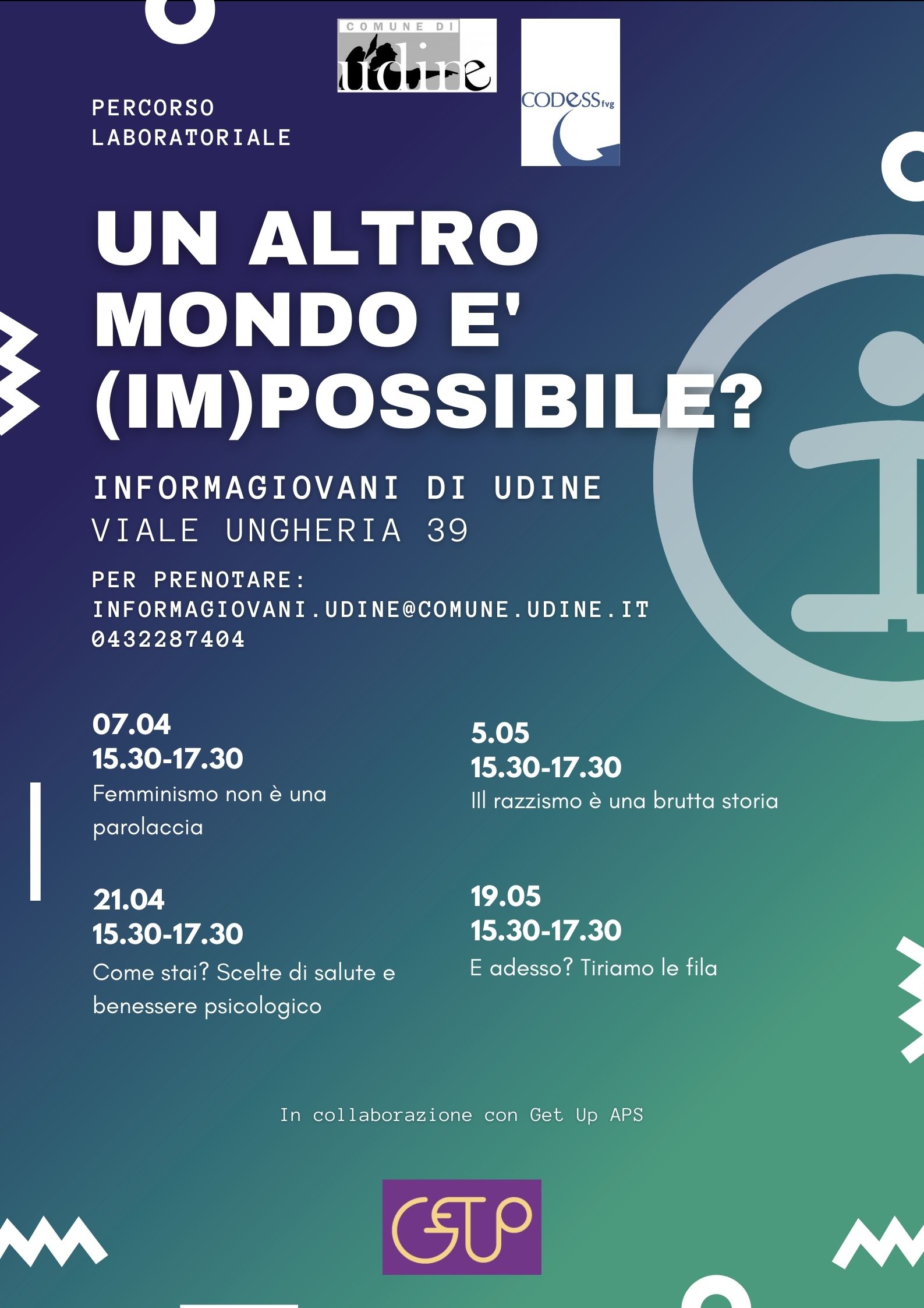 "Un Altro Mondo è (IM)POSSIBILE?"- Percorso Laboratoriale InformaGiovani di Udine